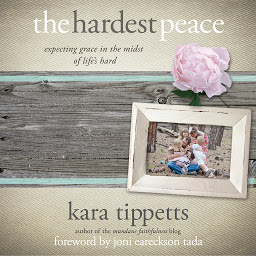 Imagen de ícono de The Hardest Peace: Expecting Grace in the Midst of Life's Hard