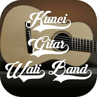 Kunci Gitar Wali Band Lirik  Chord Gitar