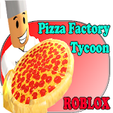 Guide : Pizza Factory Tycoon Roblox icon