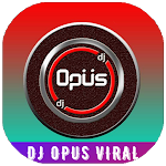 Cover Image of Download DJ OPUS Remix Full Bass 2021 1.0 APK