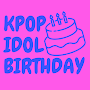 KPOP Idols Birthday