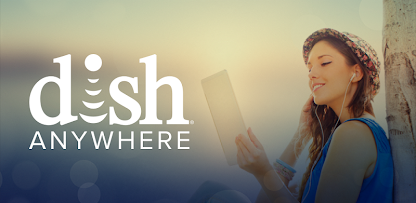 Dish anywhere online app for android