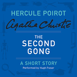 Icon image The Second Gong: A Hercule Poirot Short Story