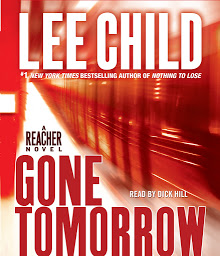 Imagen de icono Gone Tomorrow: A Jack Reacher Novel