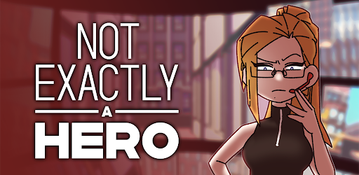 Not Exactly A Hero Premium v1.1.0 APK (FULL GAME)