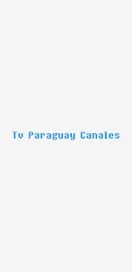 Paraguay Tv Canales