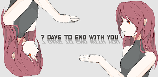 7 Days To End With You
