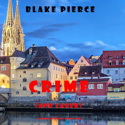 Icon image Crime (and Lager) (A European Voyage Cozy Mystery—Book 3)