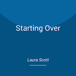 Icon image Starting Over: A Second Chance Small Town Christian Romance