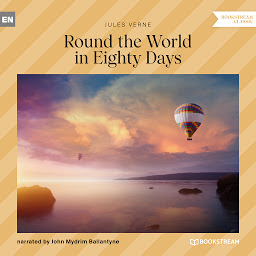 Obraz ikony: Round the World in Eighty Days (Unabridged)