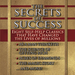 Icon image The Secrets of Success: Nine Self-Help Classics That Have Changed the Lives of Millions