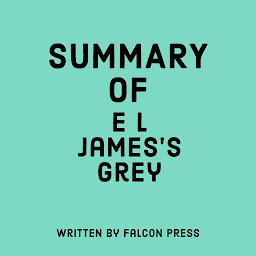 Icon image Summary of E L James's Grey