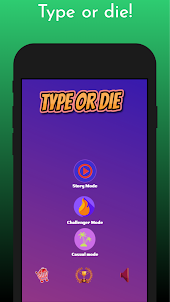 Type or Die : Game of writing