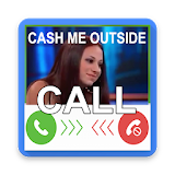 FakeCall Cash Me Outside Prank icon