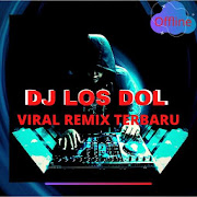 DJ LOS DOL Full Bass Remix Terbaru