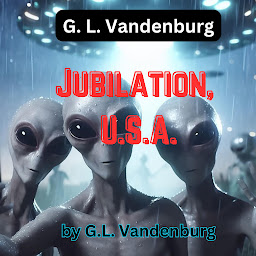 Obraz ikony: G.L. Vandenburg: Jubilation, U.S.A.: JUBILATION, U.S.A.!! The doggondest, cheeriest little town in America!