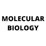 MOLECULAR BIOLOGY