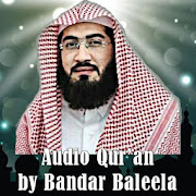 Bandar Baleela Audio Quran