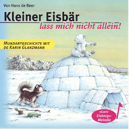 Obraz ikony: Kleiner Eisbär lass mich nicht allen! (Schweizer Mundart)