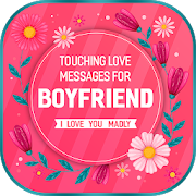  Touching Love Messages for boyfriend 