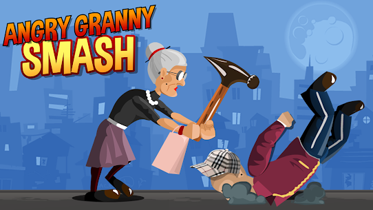 Angry Granny Smash! Mod Apk 1.8.6 (Unlimited Money) 1