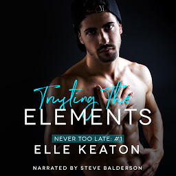 Icon image Trusting the Elements: M/M Contemporary Romance