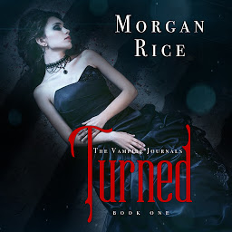 Icon image Turned (Book #1 in the Vampire Journals)