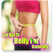 Tips To Get Rid Of Belly Fat Naturally