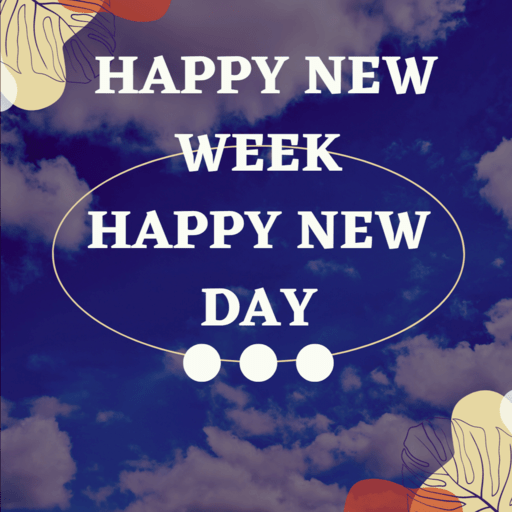 Happy new week quotes - AppWisp.com