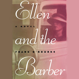 Icon image Ellen and the Barber: Three Love Stories of the Thirties
