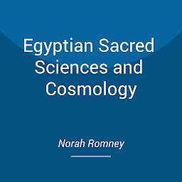 Icon image Egyptian Sacred Sciences and Cosmology