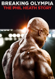 Icon image Breaking Olympia: The Phil Heath Story