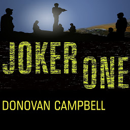 Obraz ikony: Joker One: A Marine Platoon's Story of Courage, Leadership, and Brotherhood