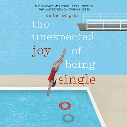 Obraz ikony: The Unexpected Joy of Being Single: Locating happily-single serenity