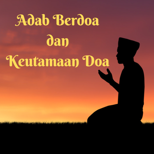 Adab Berdoa dan Keutamaan Doa logo