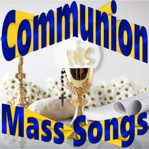 Catholic Communion Mass Songs
