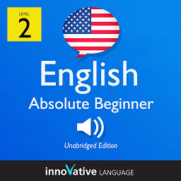 תמונת סמל Learn English - Level 2: Absolute Beginner English, Volume 1: Lessons 1-25