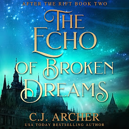 Icon image The Echo of Broken Dreams: After The Rift, book 2