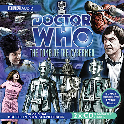 Icon image Doctor Who: The Tomb Of The Cybermen (TV Soundtrack)