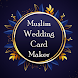 Muslim Wedding Card Maker