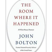 The Room Where It Happened by John Boltonn