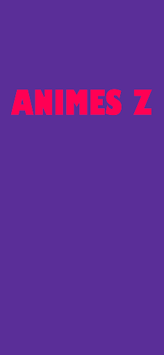 Animes Z Screen 2