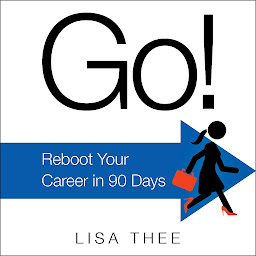 图标图片“Go!: Reboot Your Career in 90 Days”