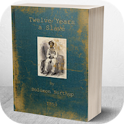 Top 37 Books & Reference Apps Like Twelve Years a Slave by Solomon Northup - Best Alternatives