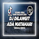 DJ Dilangit Ada Matahari - Androidアプリ