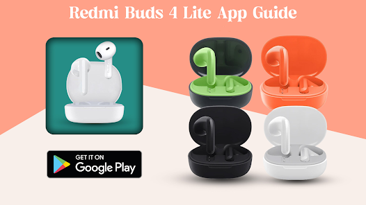 Redmi Buds 4 Lite App guide - Apps on Google Play