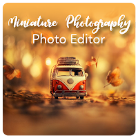 Miniature Photography - Miniature Photo Editor