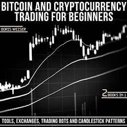 Kuvake-kuva Bitcoin & Cryptocurrency Trading For Beginners: Tools, Exchanges, Trading Bots And Candlestick Patterns | 2 Books In 1