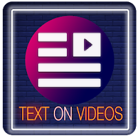 Add Text to Videos - Write on Videos-Photos editor
