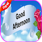 Cover Image of Tải xuống Good Afternoon  APK